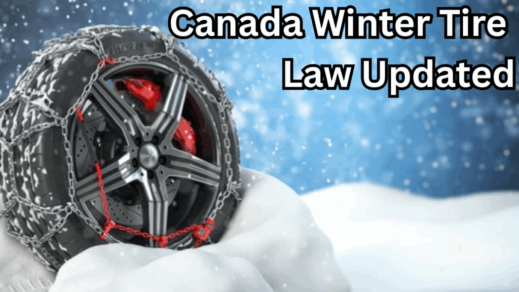 Canada Winter Tire Law Updated for 2025 – Provinces Where It’s Now Mandatory