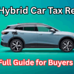 2025 Hybrid Car Tax Rebates: Full Guide for Buyers