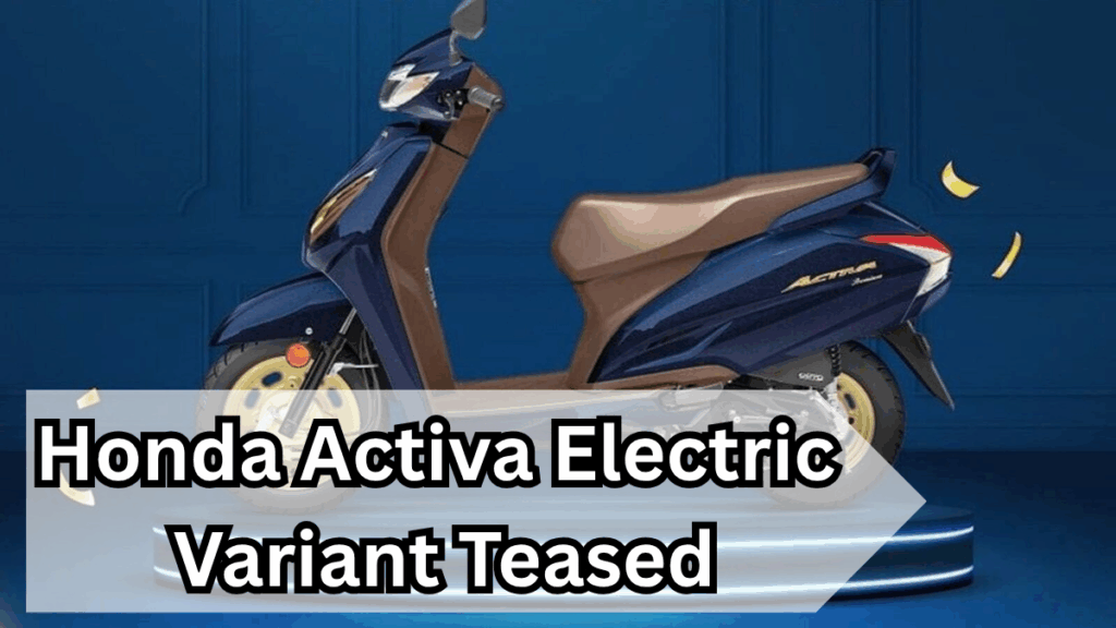 Honda Activa Electric Variant Teased – What We Know So Far