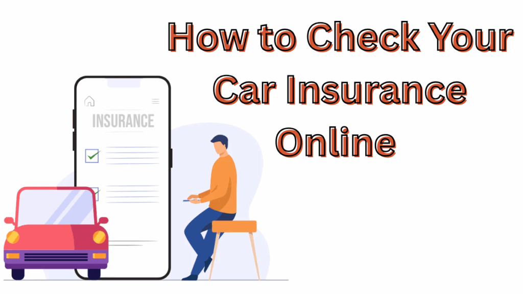 How to Check Your Car Insurance Online in India