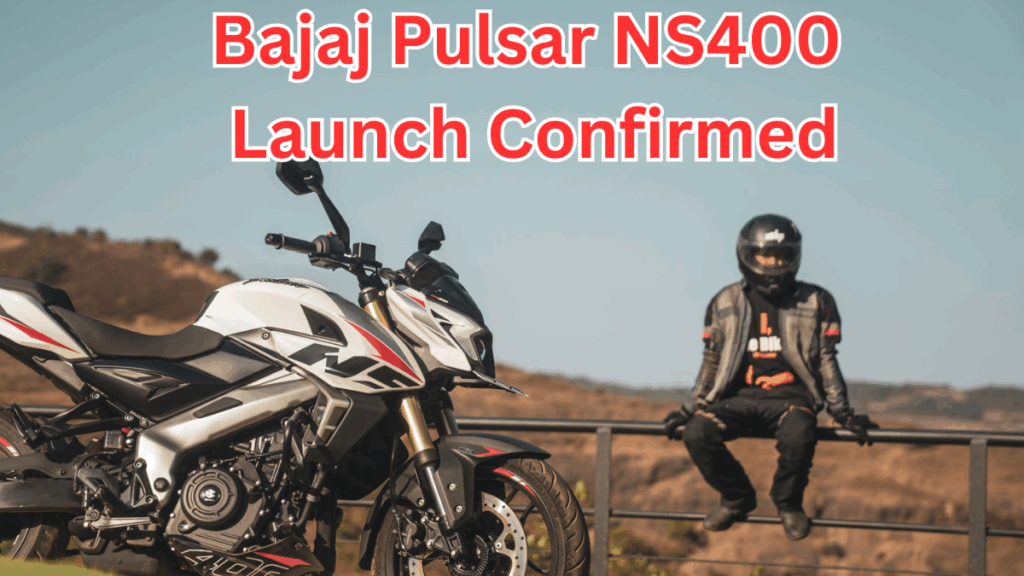 Bajaj Pulsar NS400 Launch Confirmed – Check Power, Design & Price