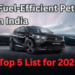 Most Fuel-Efficient Petrol Cars in India – Top 5 List for 2025
