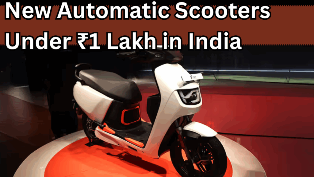New Automatic Scooters Under ₹1 Lakh in India – September 2025 Launch List