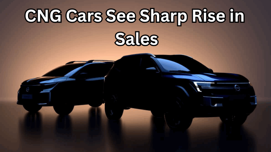 CNG Cars See Sharp Rise in Sales in 2025 – Here’s Why