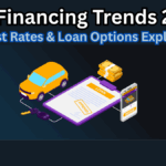 Car Financing Trends 2025: Interest Rates & Loan Options Explained